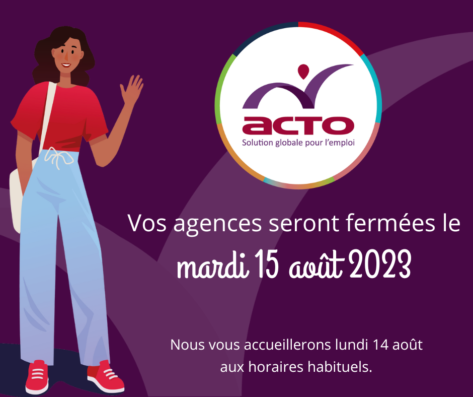 Fermeture agences 15 août